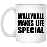Wallyball Makes Life Special - 11oz Coffee Mug