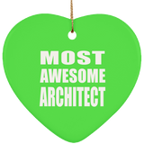 Most Awesome Architect - Heart Ornament