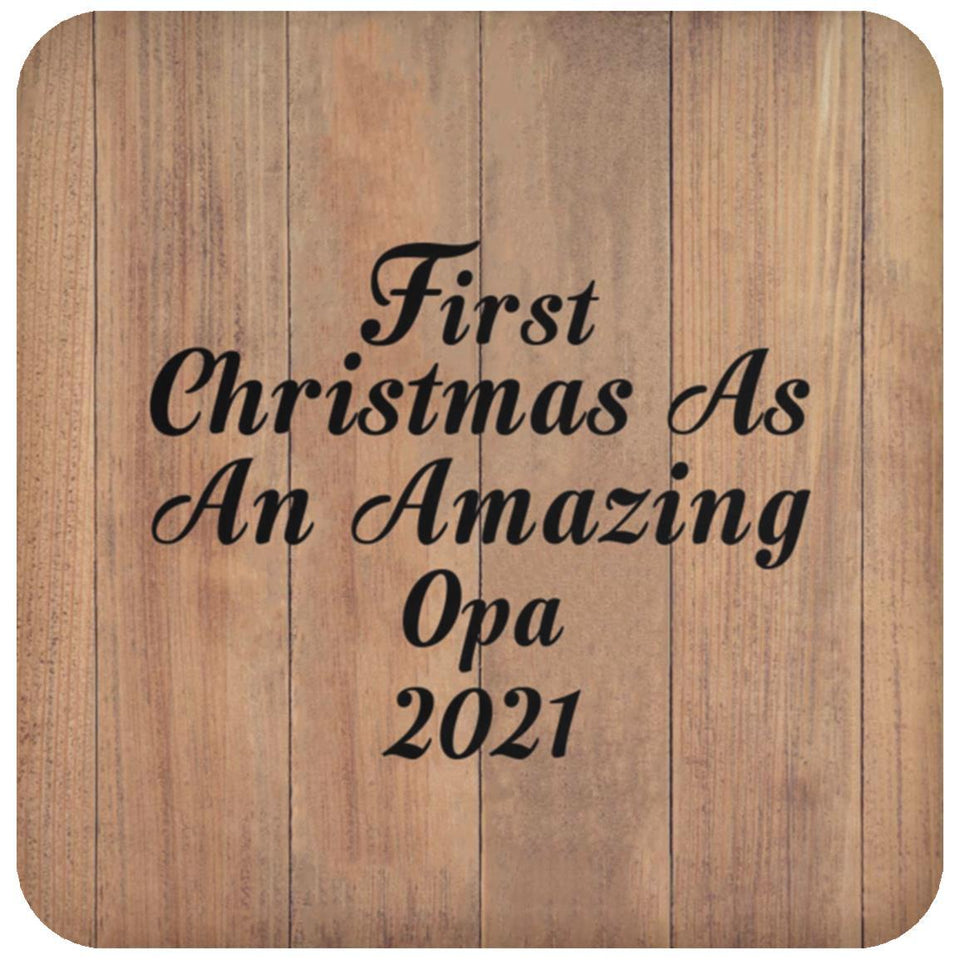 First Christmas As An Amazing Opa 2021 - Drink Coaster C