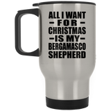 All I Want For Christmas Is My Bergamasco Shepherd - Silver Travel Mug