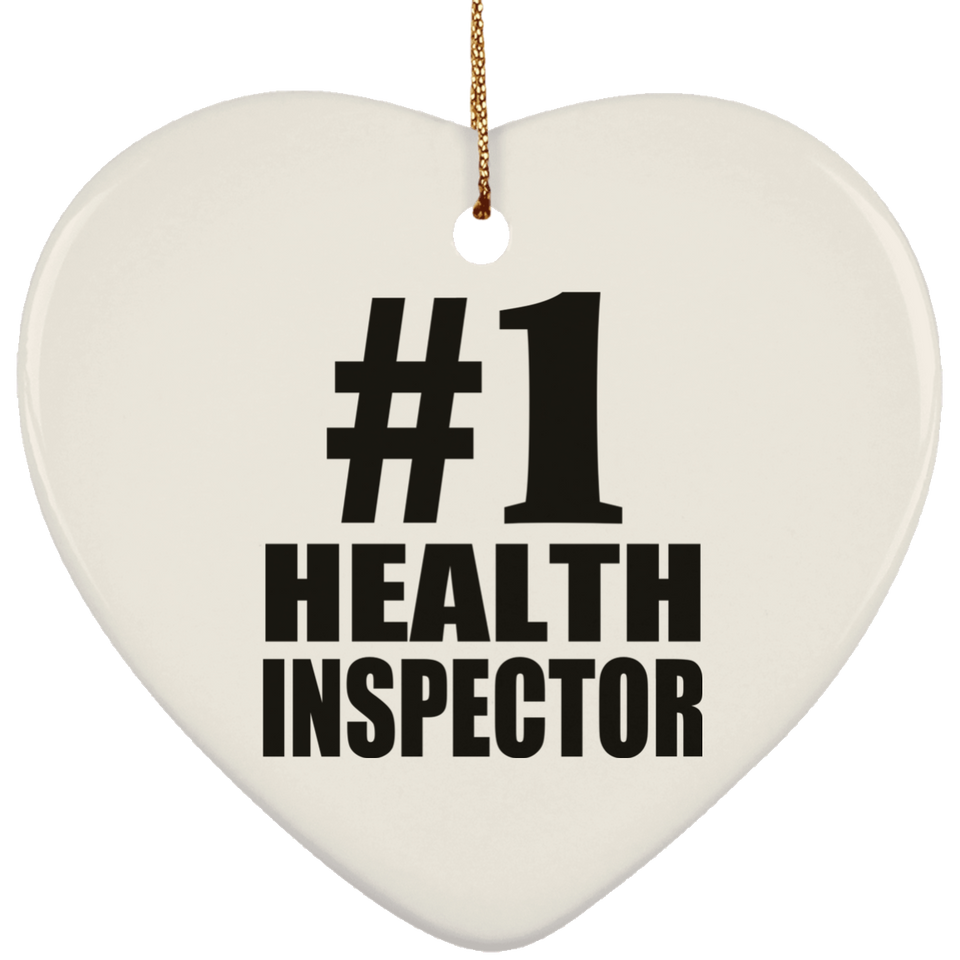 Number One #1 Health Inspector - Heart Ornament