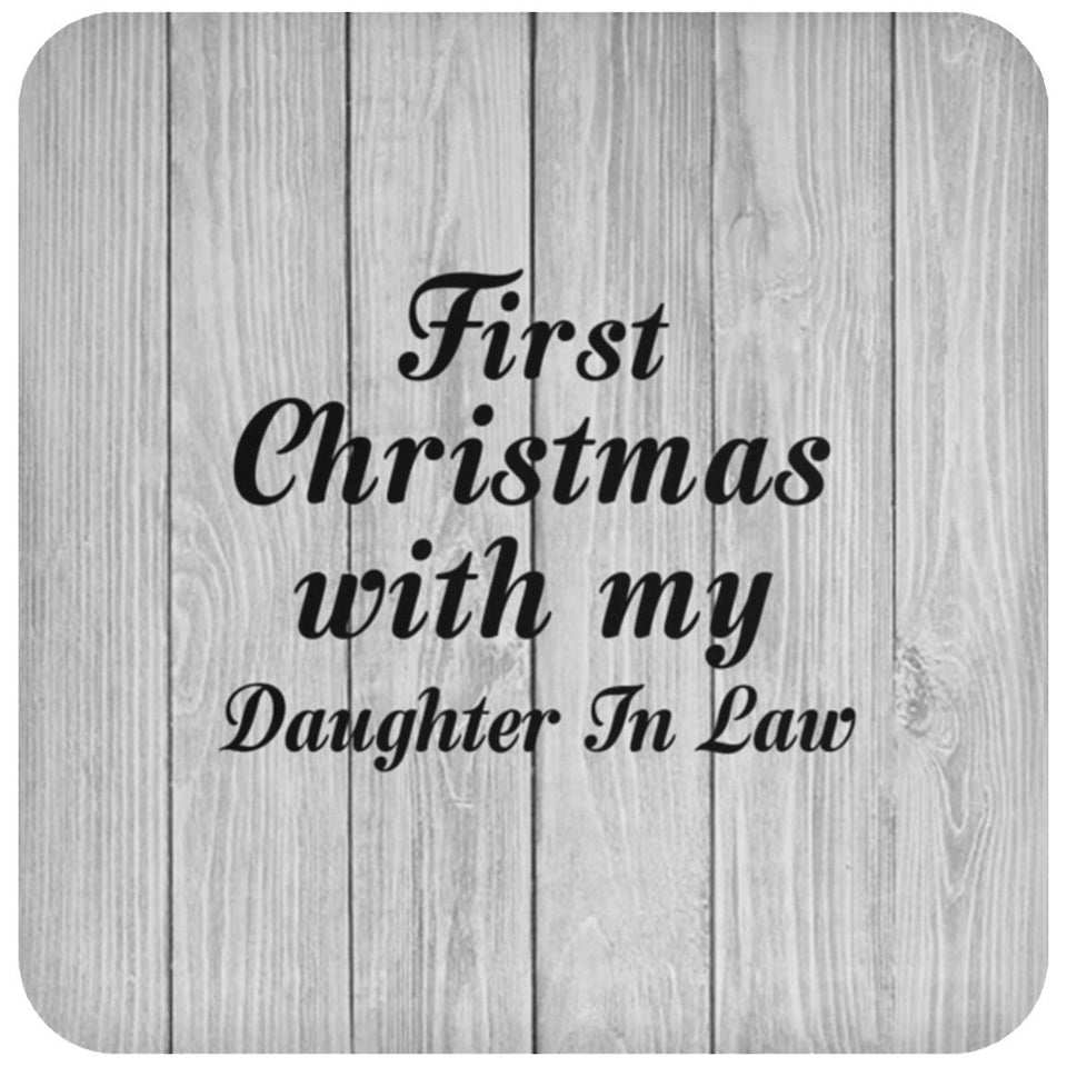 First Christmas With My Daughter In Law - Drink Coaster F