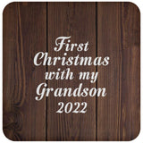 First Christmas With My Grandson 2022 - Drink Coaster D