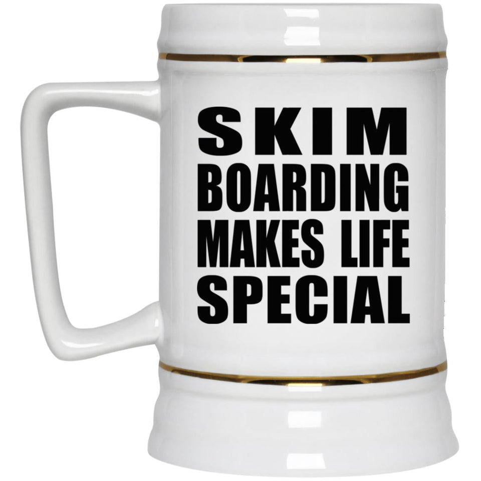 Skim Boarding Makes Life Special - Beer Stein