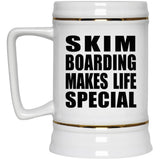 Skim Boarding Makes Life Special - Beer Stein
