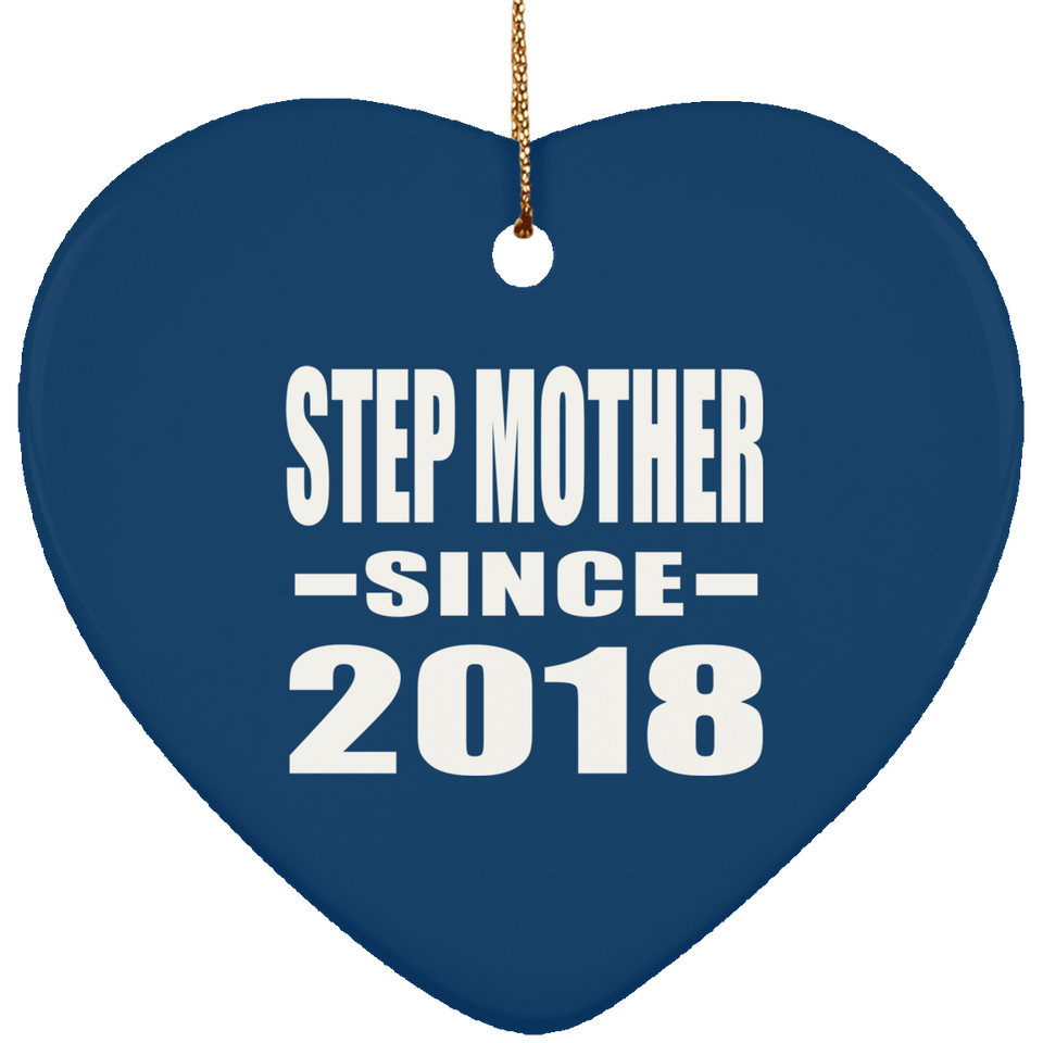 Step Mother Since 2018 - Heart Ornament