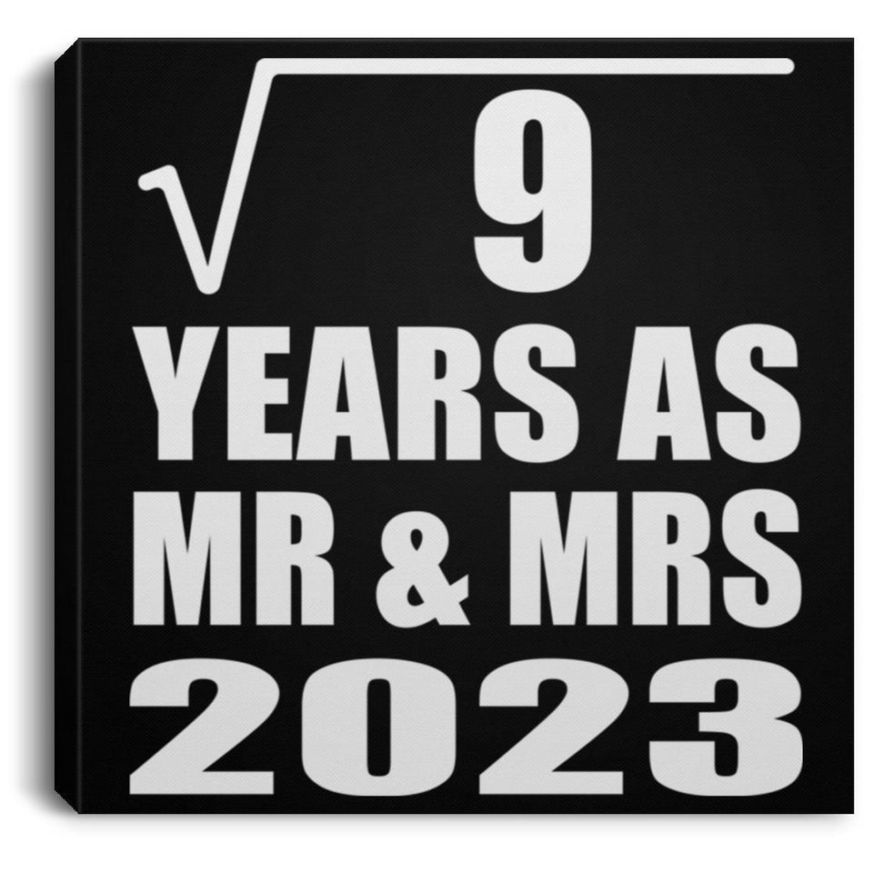 3rd Anniversary Square Root of 9 Years As Mr & Mrs 2023 - Canvas Square