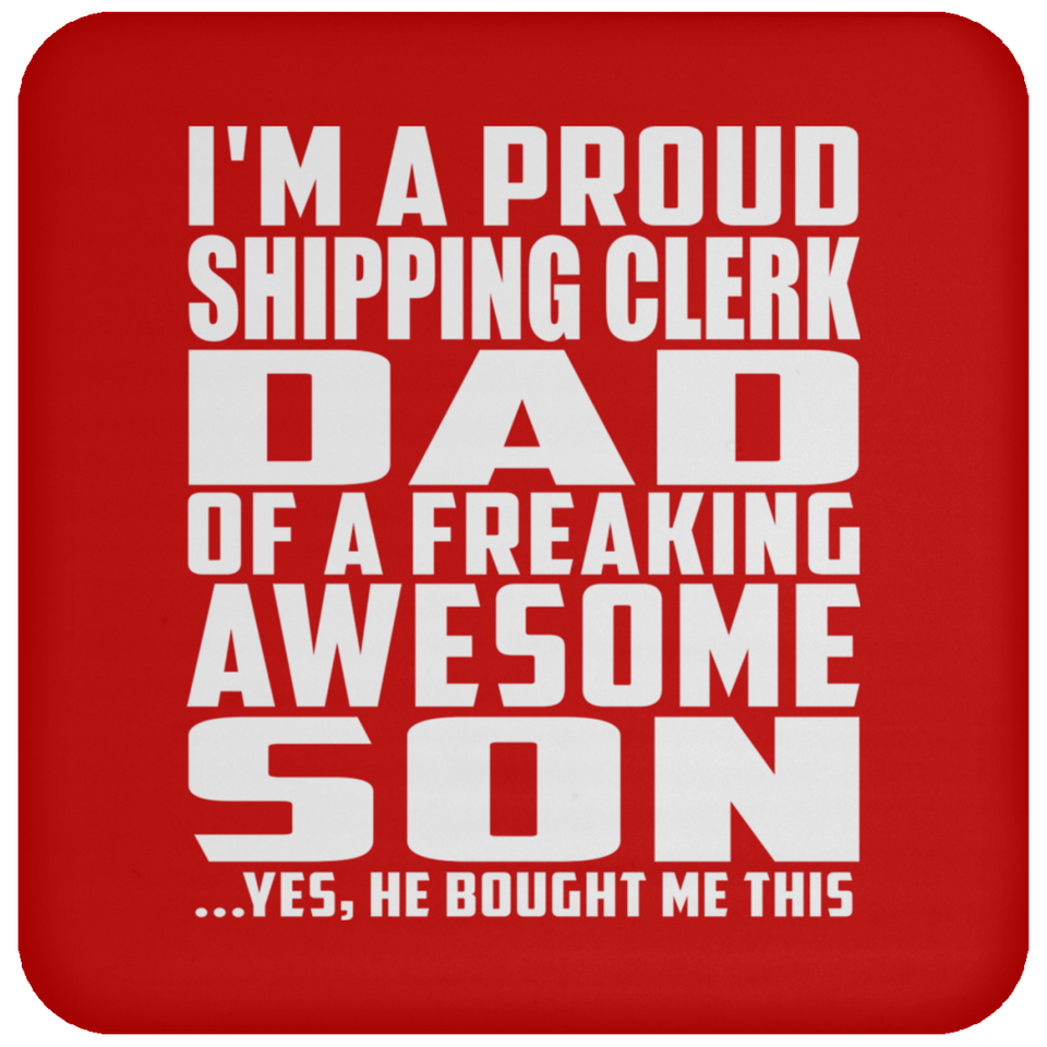 Proud Shipping Clerk Dad Of Awesome Son - Drink Coaster