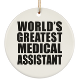 World's Greatest Medical Assistant - Circle Ornament