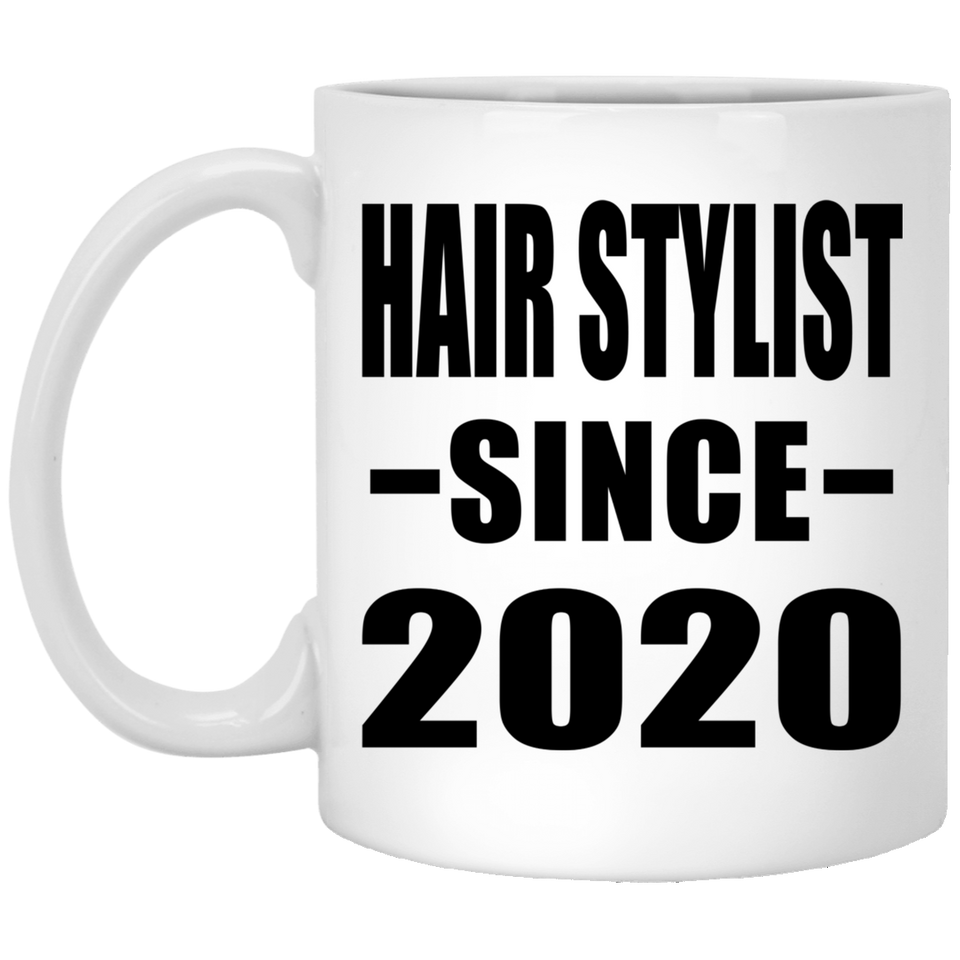 Hair Stylist Since 2020 - 11oz Coffee Mug
