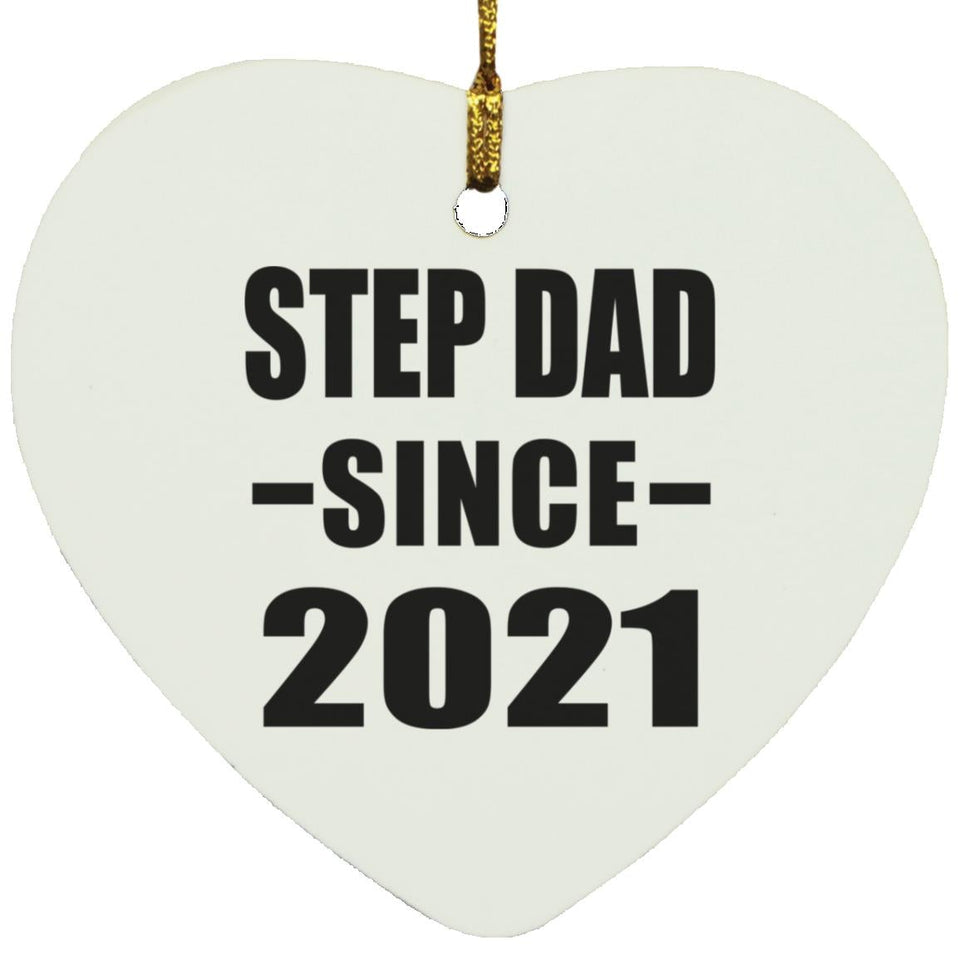 Step Dad Since 2021 - Heart Ornament