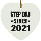 Step Dad Since 2021 - Heart Ornament
