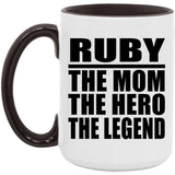 Ruby The Mom The Hero The Legend - 15oz Accent Mug Black