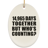 41st Anniversary 14,965 Days Together But Who's Counting - Oval Ornament