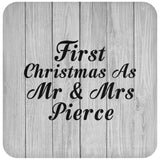First Christmas As Mr & Mrs Pierce - Drink Coaster F