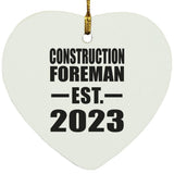 Construction Foreman Established EST. 2023 - Heart Ornament