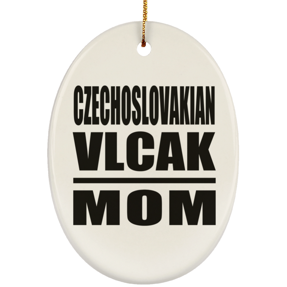 Czechoslovakian Vlcak Mom - Oval Ornament