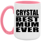 Crystal Best Mum Ever - 15oz Accent Mug Pink