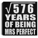 24th Anniversary Square Root of 576 Years of Mrs Perfect - Canvas Square