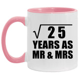 5th Anniversary Square Root of 25 Years As Mr & Mrs - 11oz Accent Mug Pink