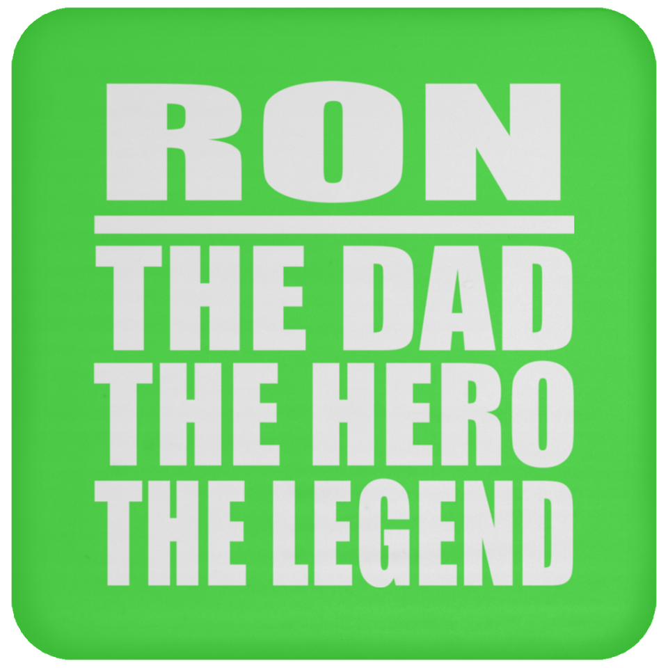 Ron The Dad The Hero The Legend - Drink Coaster