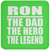 Ron The Dad The Hero The Legend - Drink Coaster