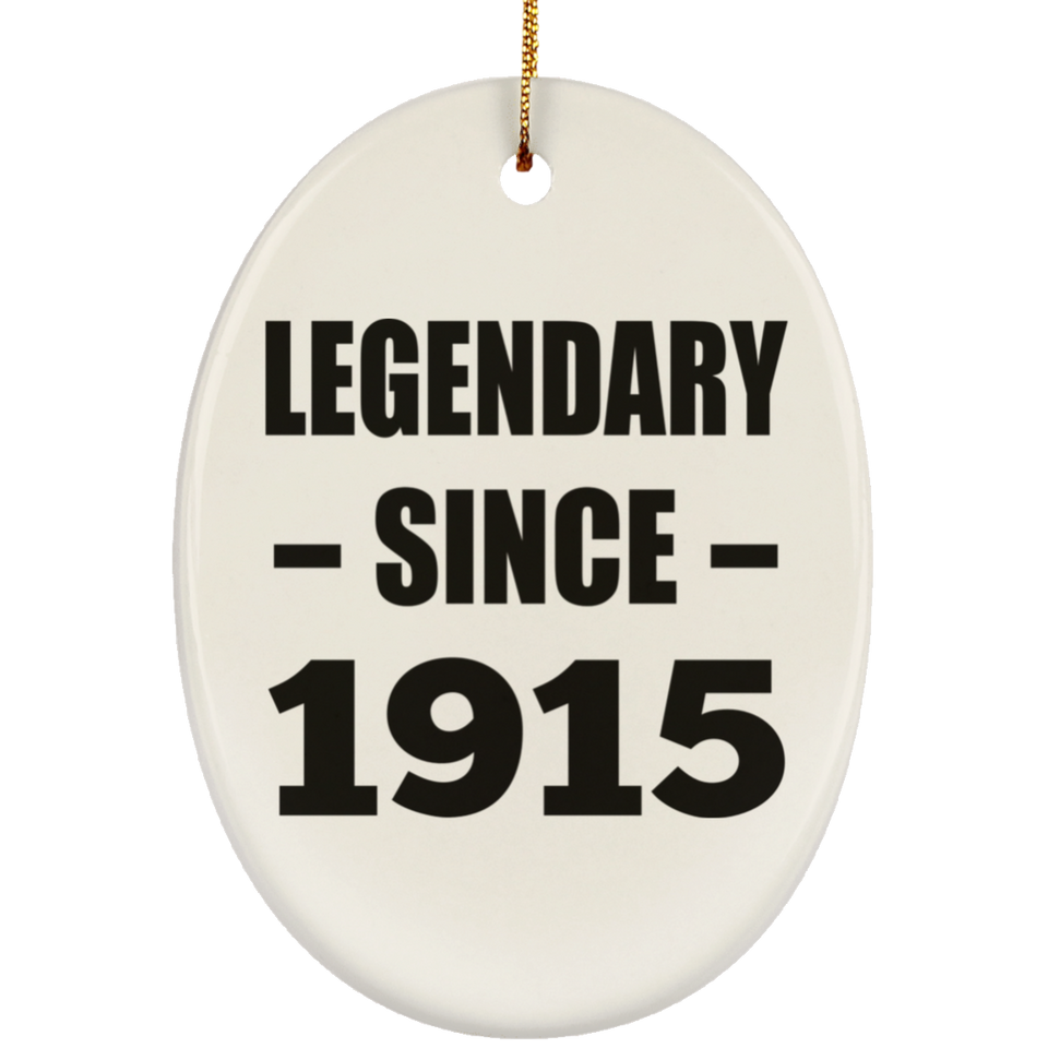 109th Birthday Legendary Since 1915 - Oval Ornament