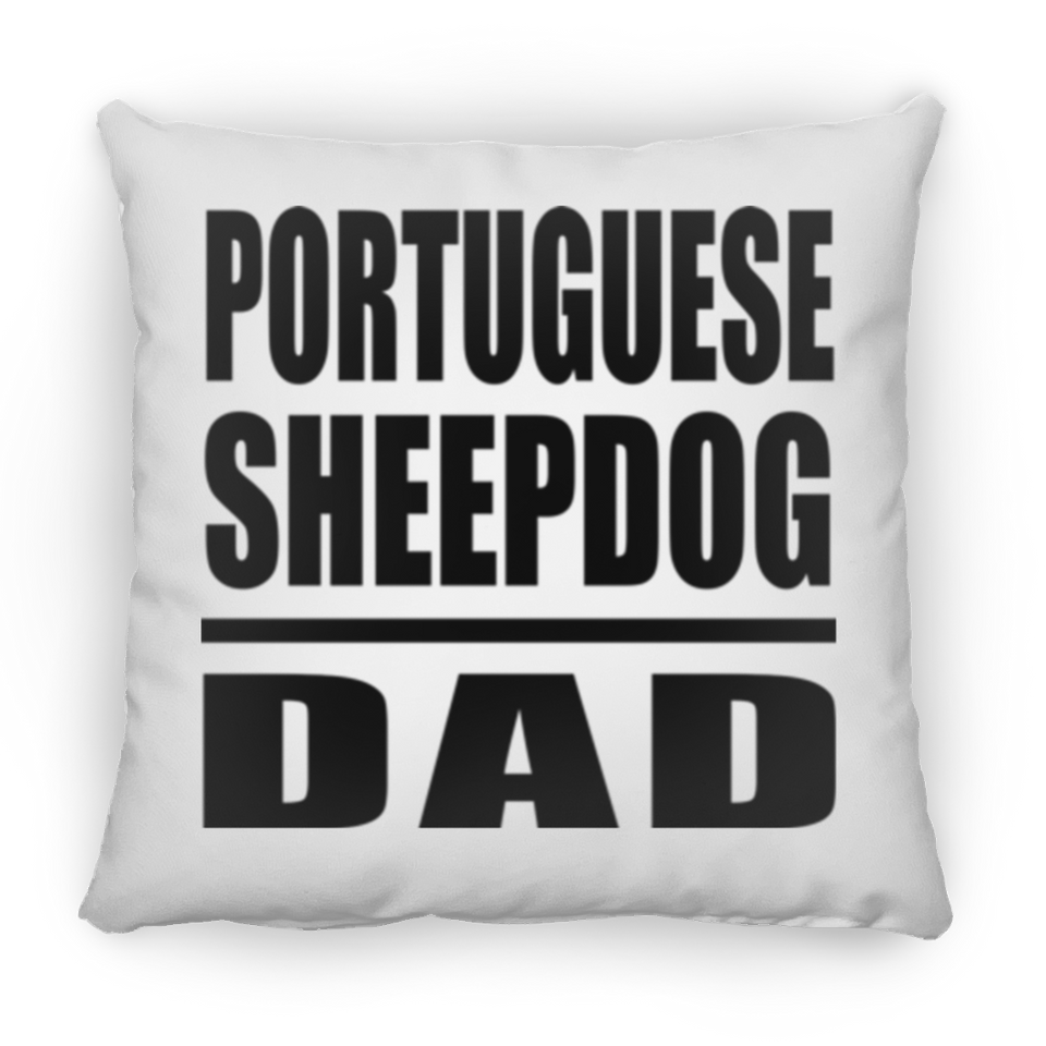 Portuguese Sheepdog Dad - Throw Pillow