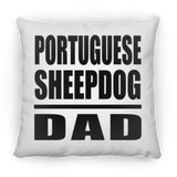 Portuguese Sheepdog Dad - Throw Pillow