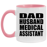 Dad Husband Medical Assistant - 11oz Accent Mug Pink