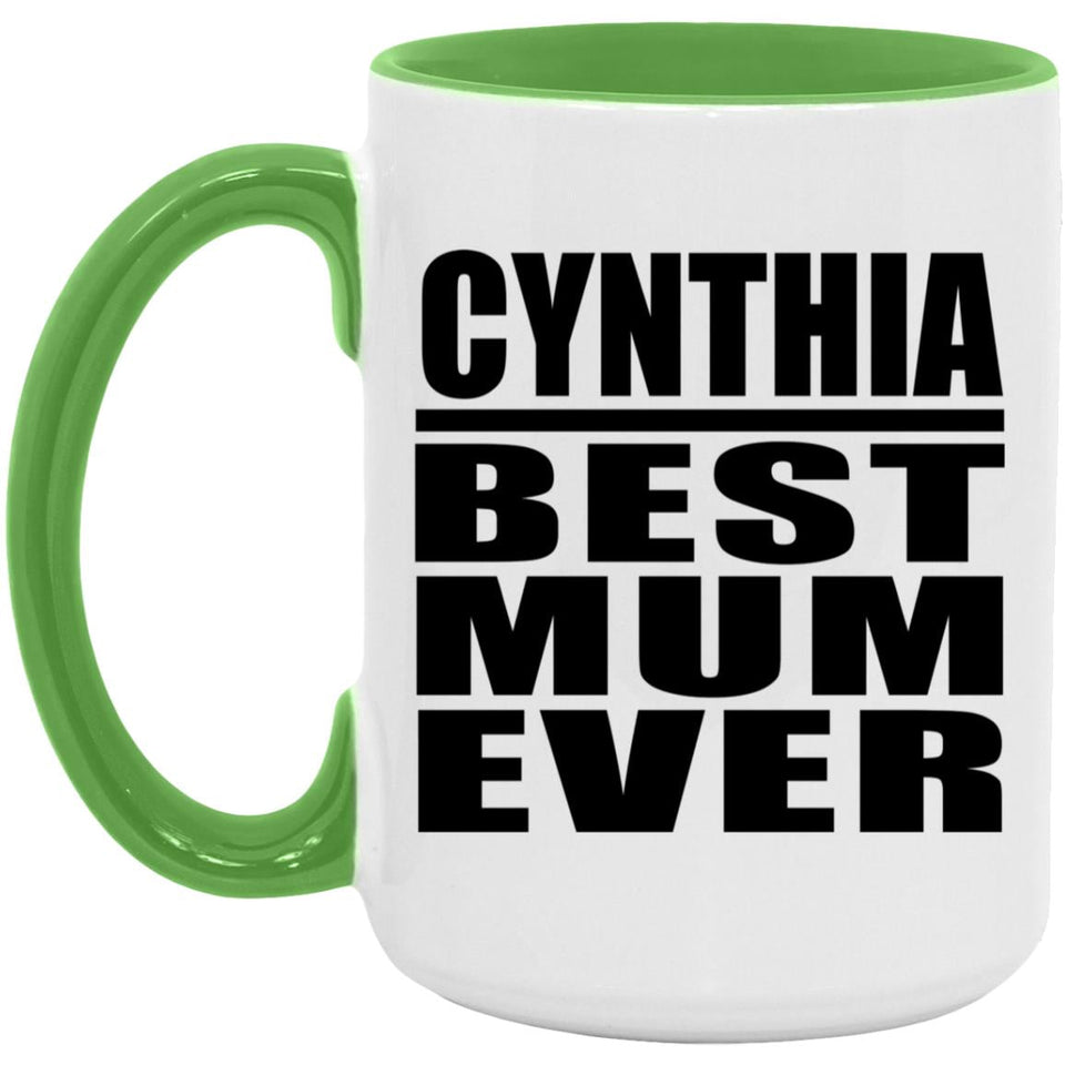 Cynthia Best Mum Ever - 15oz Accent Mug Green