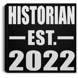 Historian Established EST. 2022 - Canvas Square