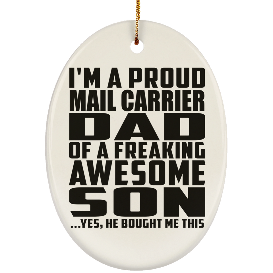 Proud Mail Carrier Dad Of Awesome Son - Oval Ornament