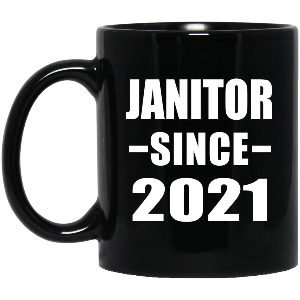 Janitor Since 2021 - 11oz Coffee Mug Black
