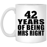 42nd Anniversary 42 Years Of Being Mrs Right - 11 Oz Coffee Mug