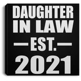 Daughter In Law Established EST. 2021 - Canvas Square