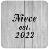 Niece Established Est. 2022 - Drink Coaster F