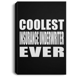 Coolest Insurance Underwriter Ever - Canvas Portrait