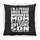 Proud Child Care Worker Mom Of Awesome Son - Throw Pillow Black