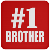 Number One #1 Brother - Drink Coaster