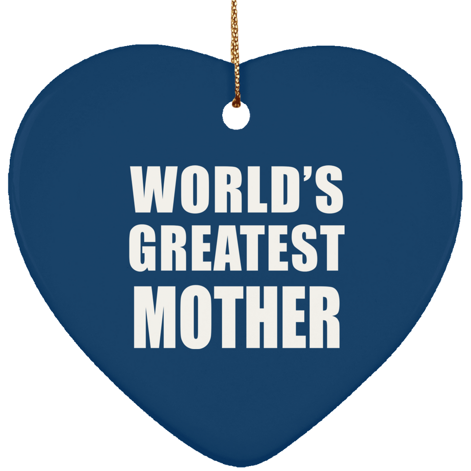 World's Greatest Mother - Heart Ornament