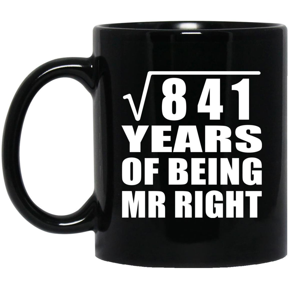29th Anniversary Square Root of 841 Years of Being Mr Right - 11oz Coffee Mug Black