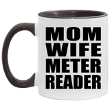 Mom Wife Meter Reader - 11oz Accent Mug Black