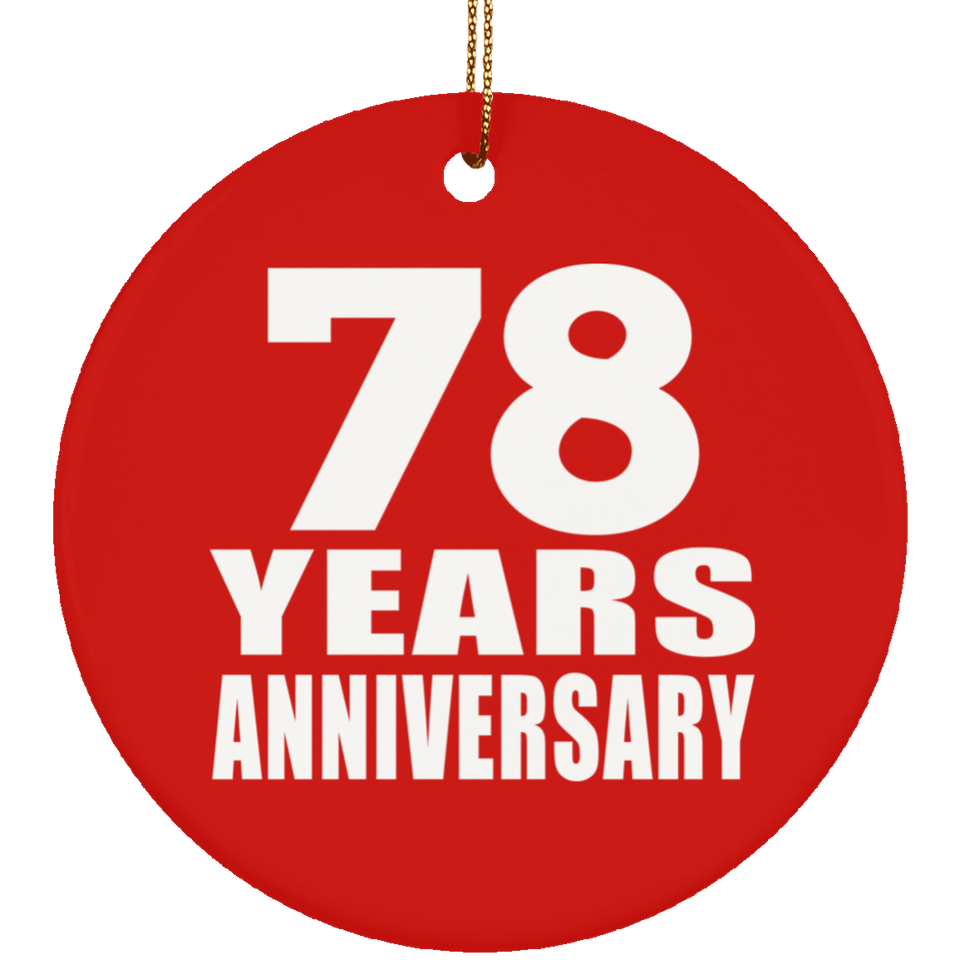 78th Anniversary 78 Years Anniversary - Circle Ornament