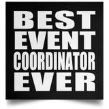 Best Event Coordinator Ever - Poster Square