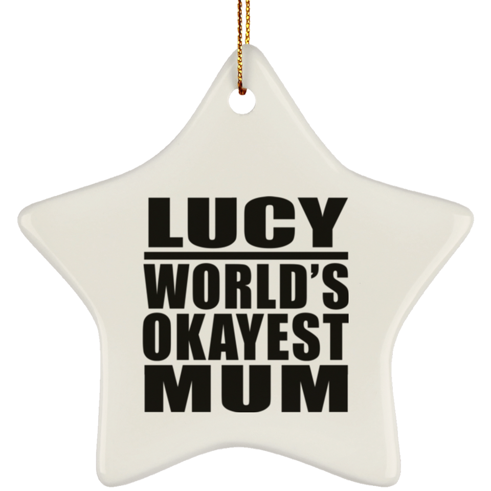 Lucy World's Okayest Mum - Star Ornament