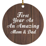 First Year As An Amazing Mom & Dad - Circle Ornament D