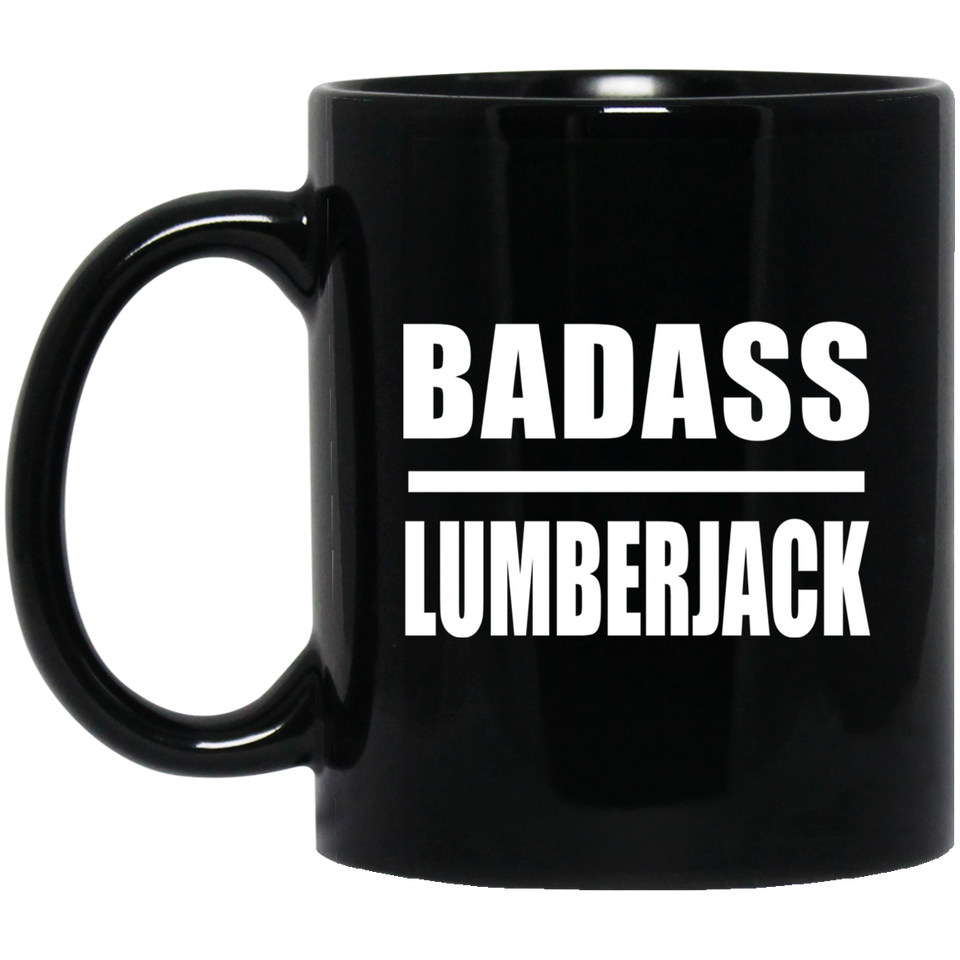 Badass Lumberjack - 11oz Coffee Mug Black