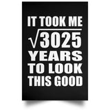 55th Birthday Took Square Root of 3025 Years To Look Good - Poster Portrait