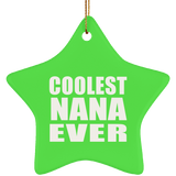 Coolest Nana Ever - Star Ornament